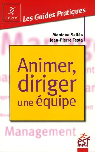 Animer, diriger une équipe