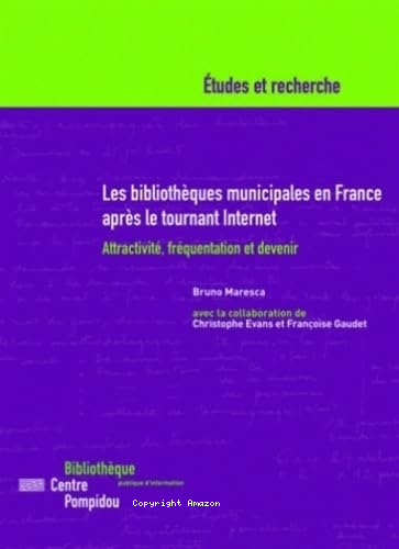 Les bibliothèques municipales en France après le tournant internet 