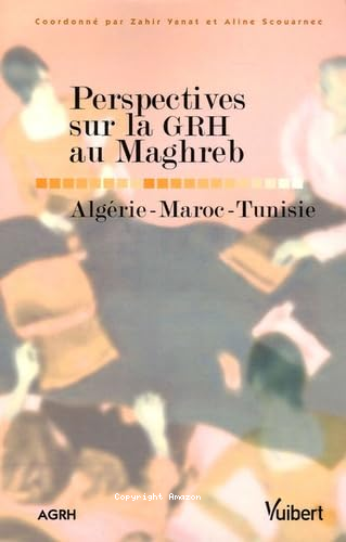 Perspectives sur la GRH au Maghreb