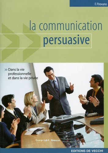 La Communication Persuasive