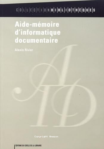 Aide-mémoire d'informatique documentaire