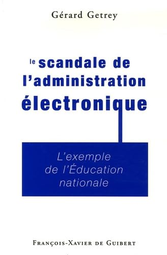 Le scandale de l'administration électronique