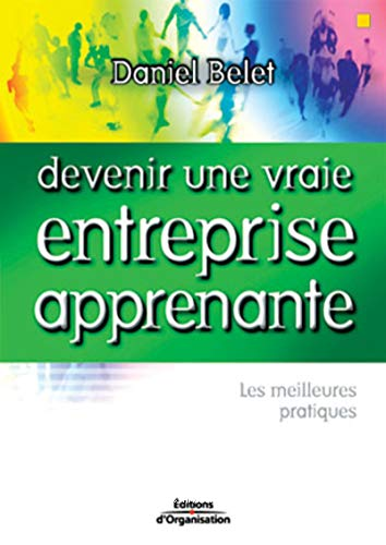 Devenir une vraie entreprise apprenante