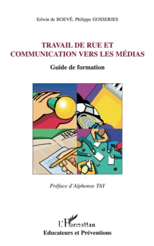 Travail de rue et communication vers les médias