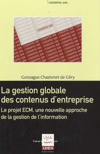 La gestion globale des contenus d'entreprise