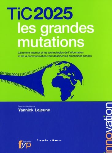 TiC 2025, les grandes mutations