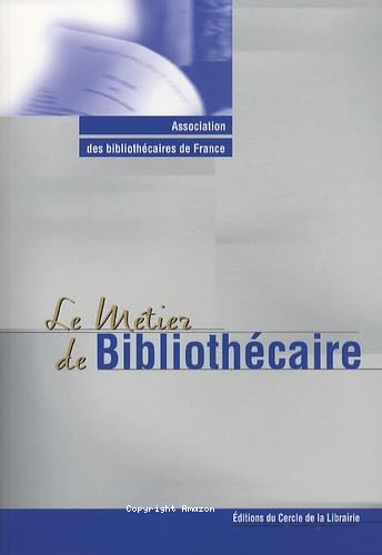 Le métier de bibliothécaire