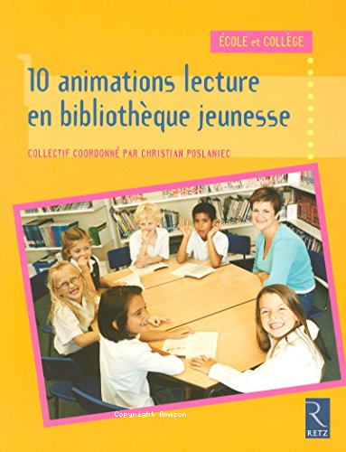 Dix animations lecture en bibliothèque jeunesse