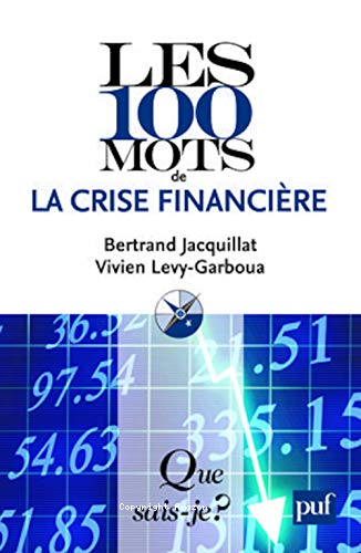 Les 100 mots de la crise financière