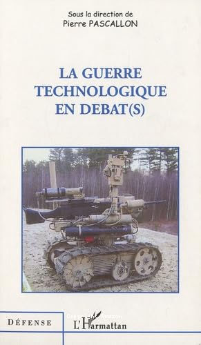 La guerre technologique en débat(s)