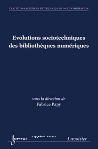 Évolutions sociotechniques des bibliothèques numériques