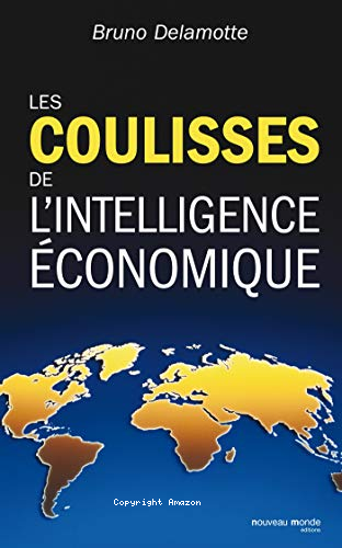 Les coulisses de l'intelligence économique