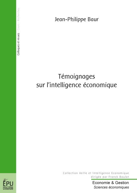 Témoignages sur l'intelligence économique