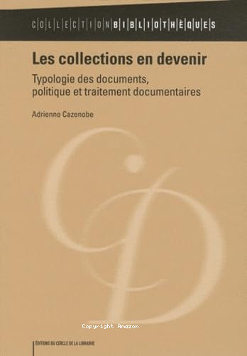 Les collections en devenir