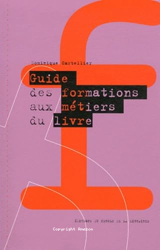 Guide des formations aux métiers du livre