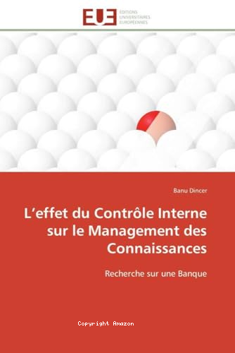 L'effet di Contr&ocirc;le Interne sur le Management des Connaissances