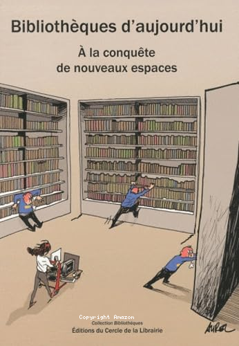 Bibliothèques d'aujourd'hui