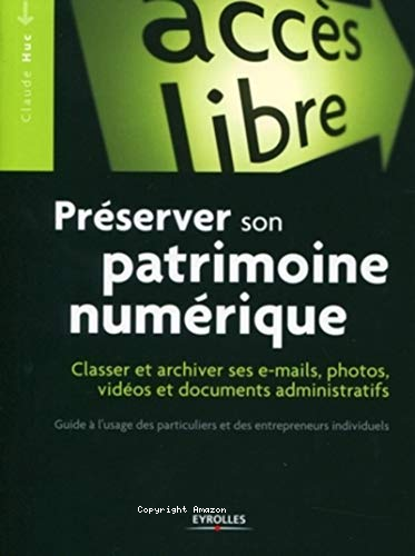 Préserver son patrimoine numérique