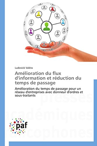 Amélioration du flux d'information et réduction du temps de passage