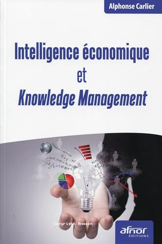 Intelligence économique et Knowledge Managent