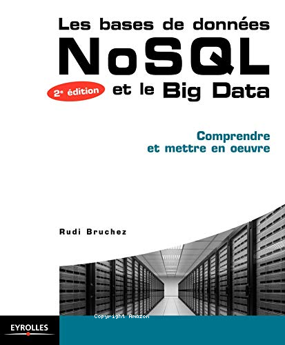 Les bases de données NoSQL et le Big Data