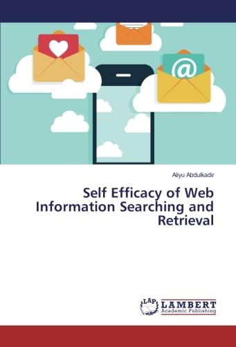 Self efficacy of web information searching and retrieval