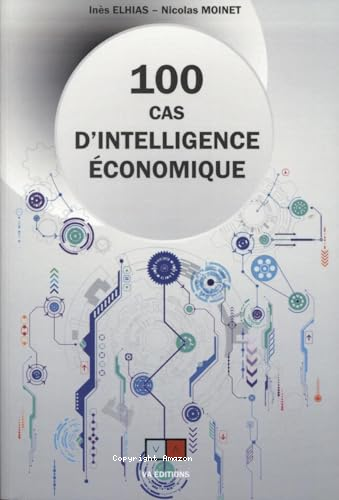 100 cas d'intelligence économique