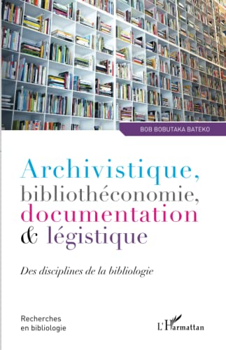 Archivistique, bibliothéconomie, documentation & logistique