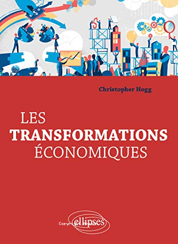 Les transformations &eacute;conomiques