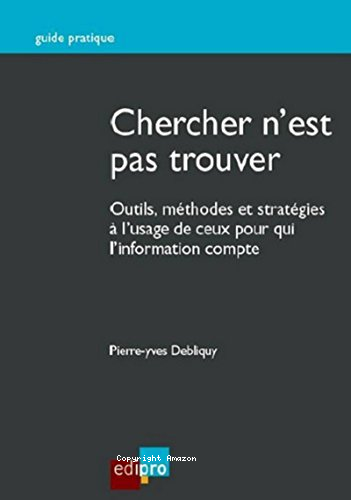Chercher n'est pas trouver