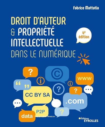 Droit d'auteur et propriété intellectuelle dans le numérique