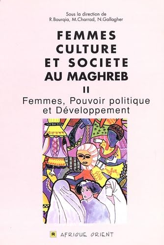 Femmes, culture et société au Maghreb. Vol. 2 