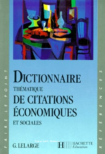 Dictionnaire thématique de citations économiques et sociales