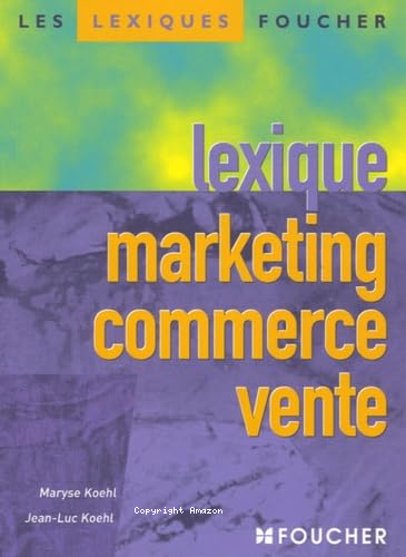 Lexique marketing - commerce - vente