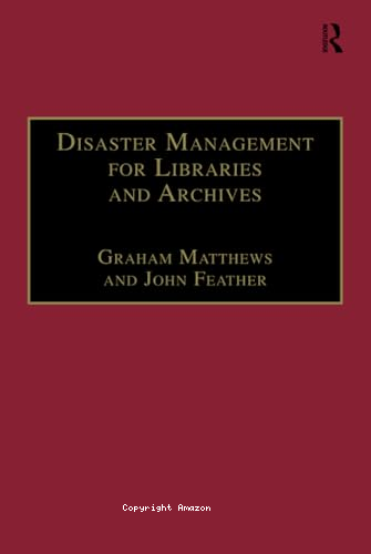 Disaster management for libraries and archives