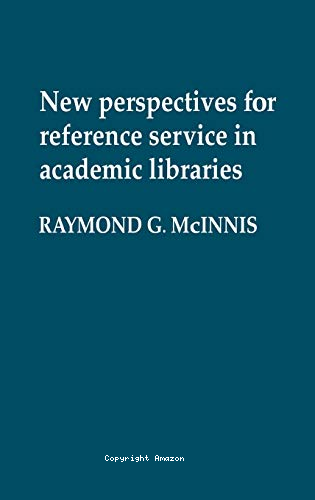 New perpectives for reference service in academic libraries