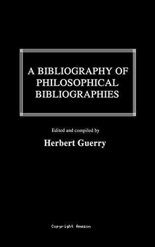 A Bibliography of philosophical bibliographies