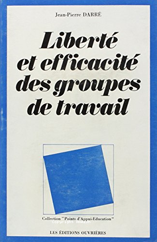 Liberté et éfficacité des groupes de travail