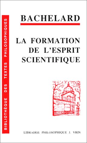 La formation de l'esprit scientifique 