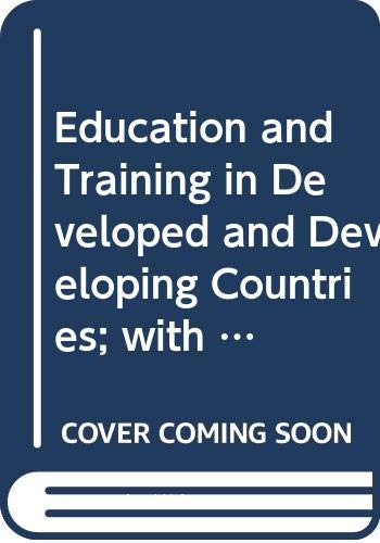 Education and training in developed and developing countries ; with particular attention to the Asian region 