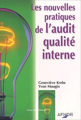 Les nouvelles pratiques de l'audit qualité interne