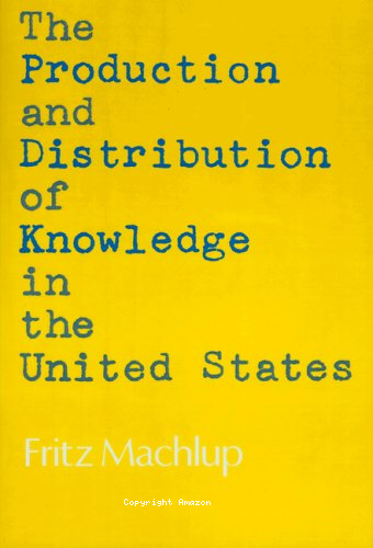 The Production and distibution of Knowledge in the united states