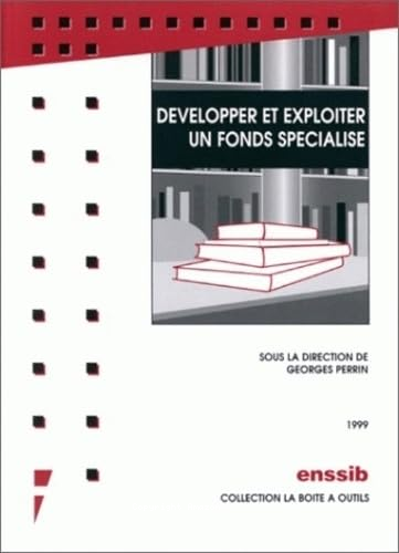 Développer et exploiter un fonds spécialisé