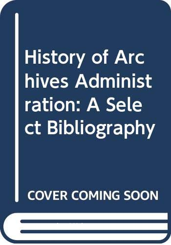 The History of archive administration 