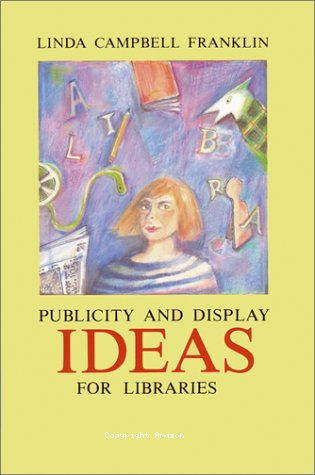 Display and publicity ideas for libraries