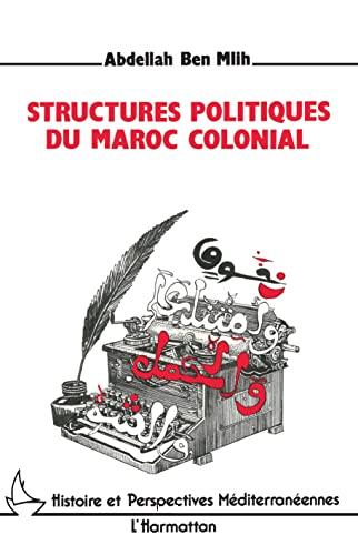 Structures politiques du Maroc colonial