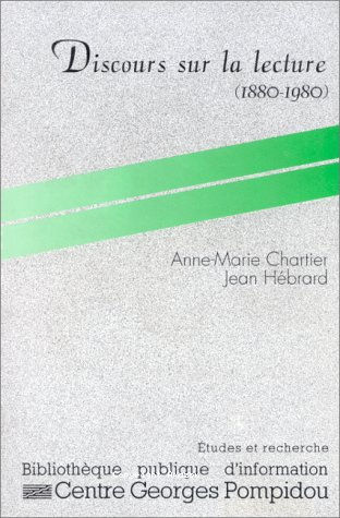 Discours sur la lecture (1880-1980)