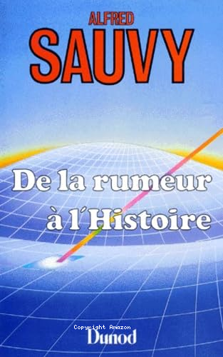 De la rumeur à l'histoire