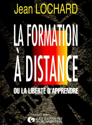 La formation à distance ou la liberté d'apprendre