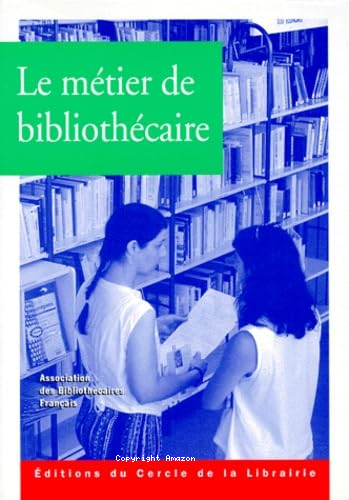 Le métier de bibliothécaire